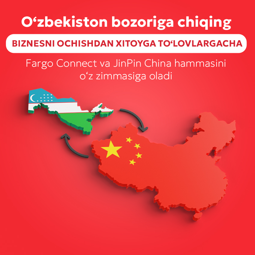 O‘zbekiston bozoriga chiqing Biznesni ochishdan Xitoyga to‘lovlargacha